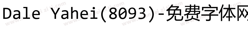Dale Yahei(8093)字体转换